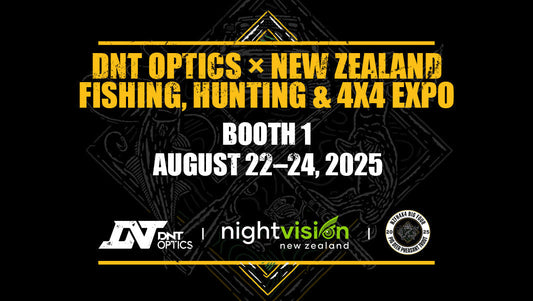 Meet DNT Optics at New Zealand Fishing, Hunting & 4x4 Expo 2025!